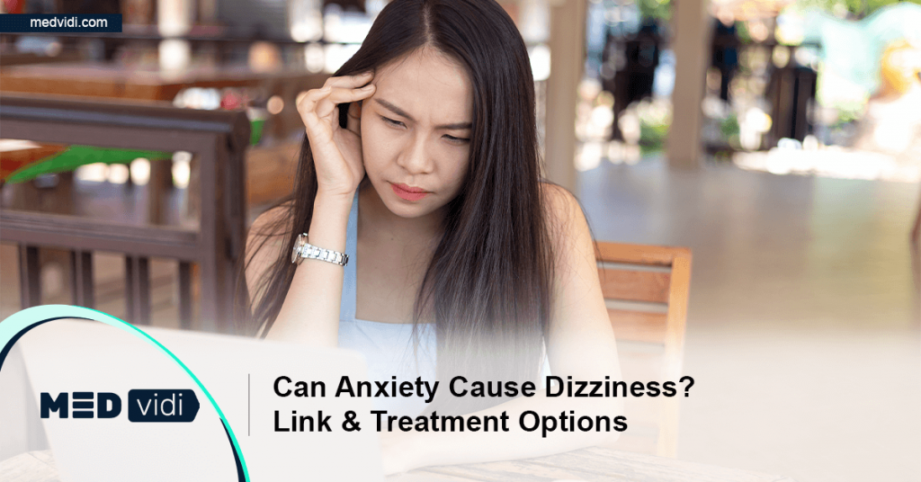 can-anxiety-cause-dizziness-learn-about-the-connection-medvidi