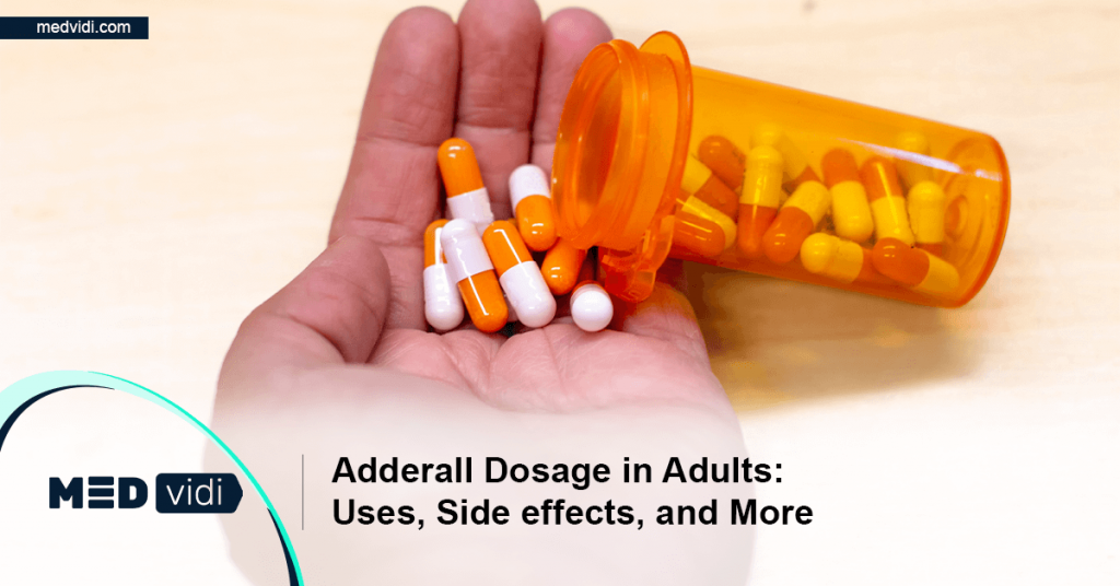 Adderall Dosage in Adults Uses, Side effects, and More MEDvidi