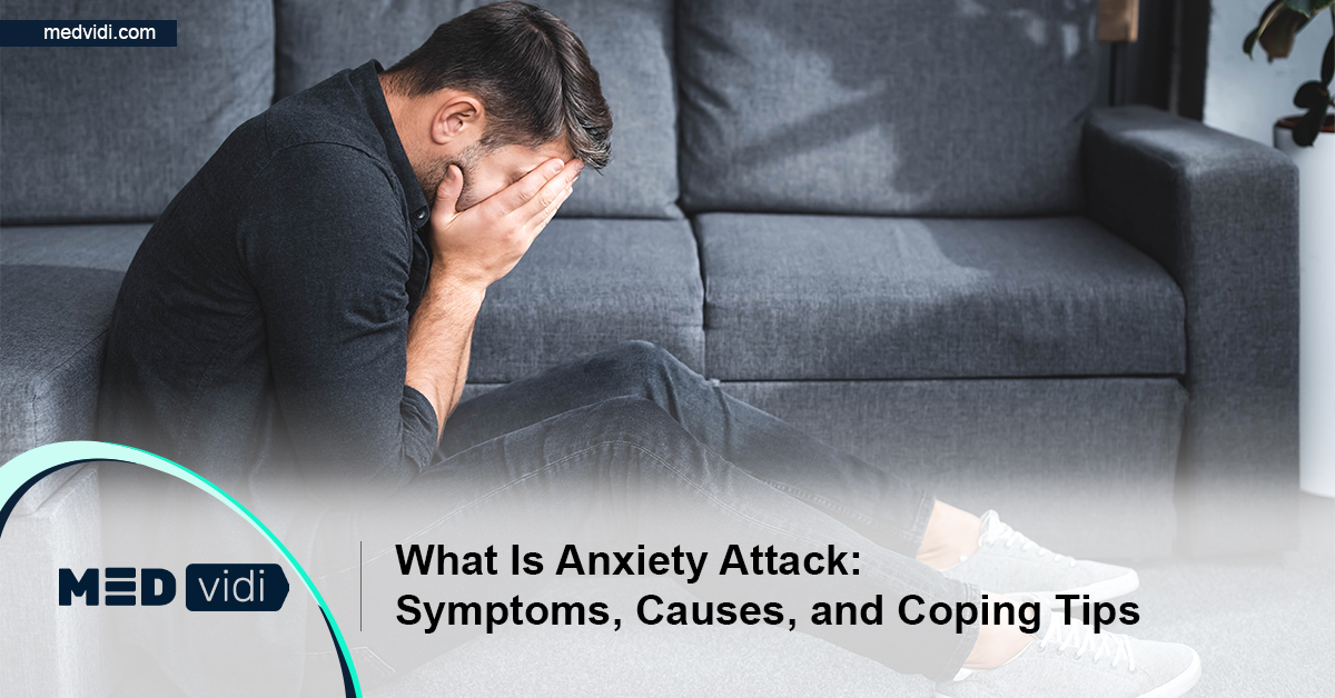 What Is Anxiety Attack And How To Cope With It - MEDvidi