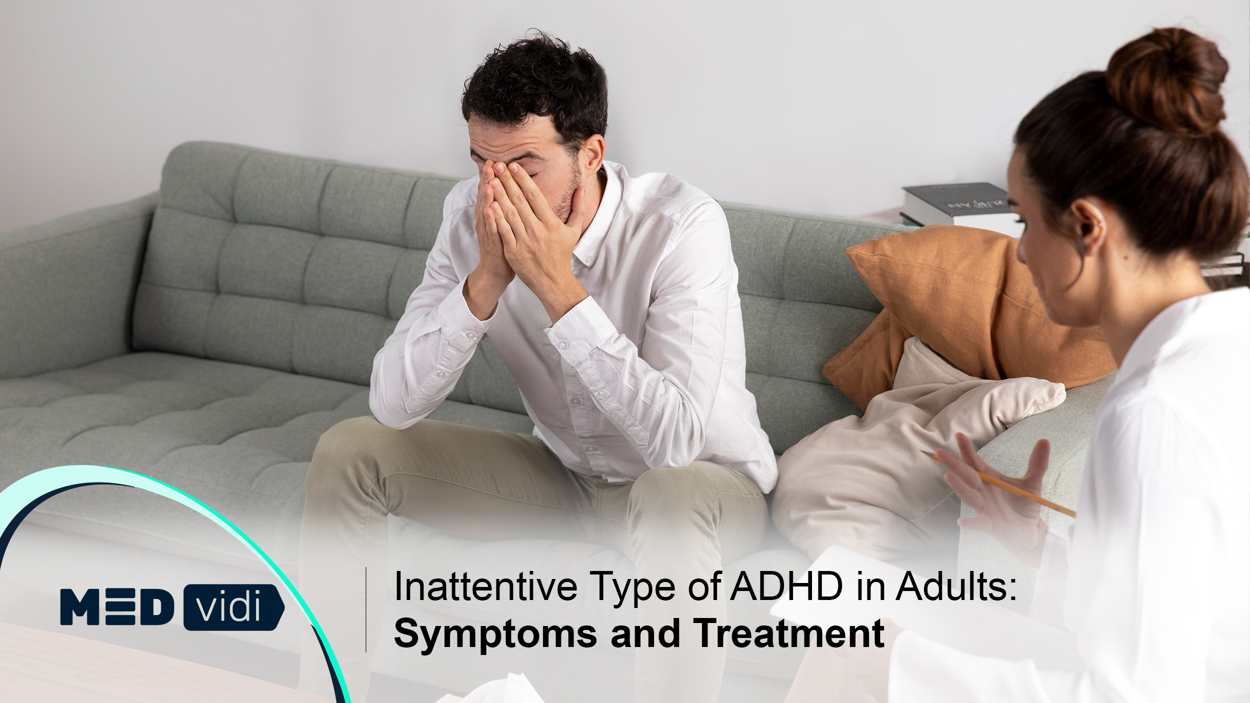 Inattentive ADHD In Adults: Symptoms, Type, And Treatment Insights