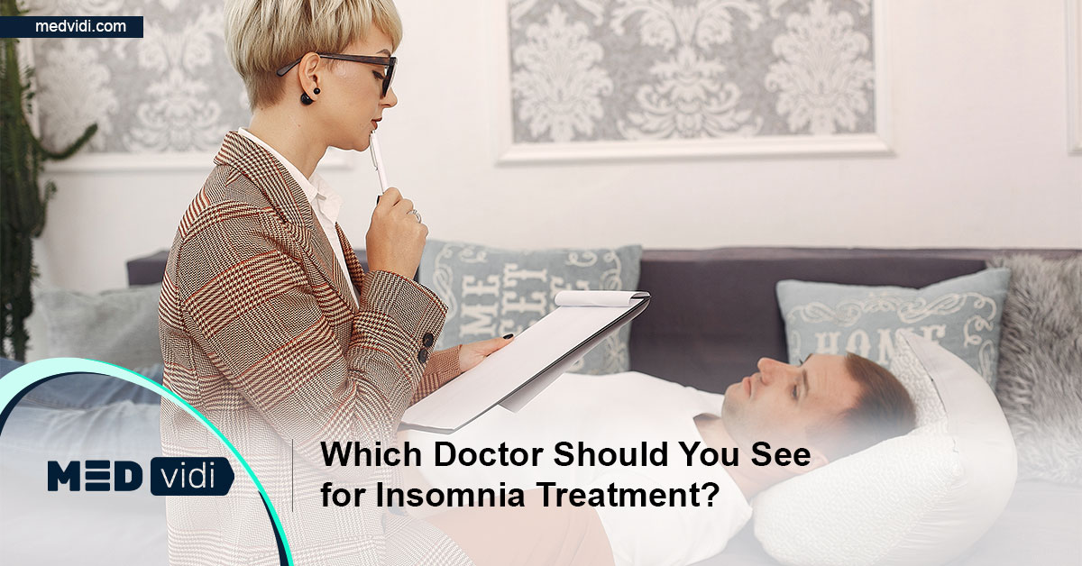 Which doctor should you see for insomnia treatment MEDvidi