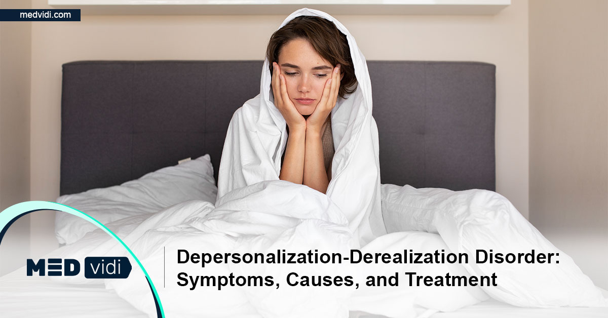 Depersonalization Derealization Disorder Symptoms Treatment Medvidi