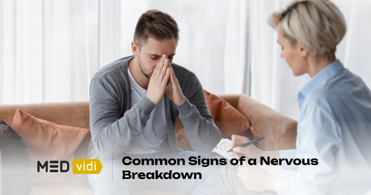 Nervous breakdown: Signs, symptoms, and treatment