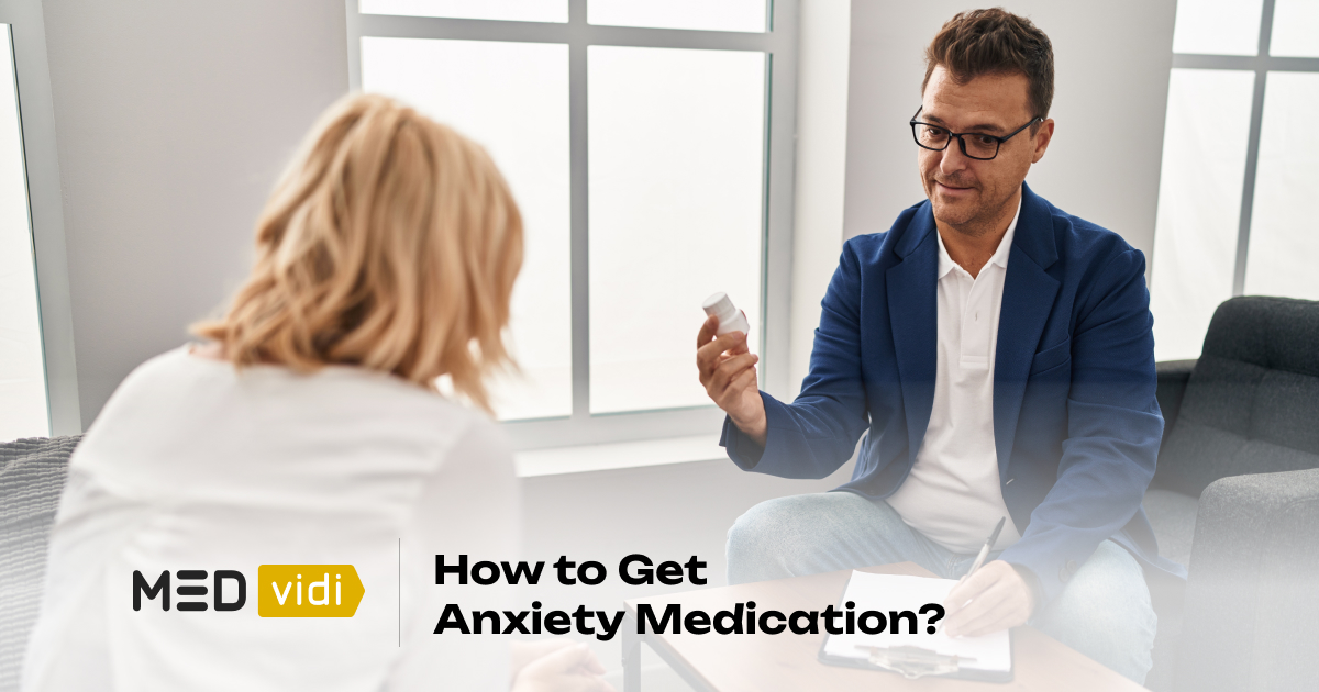 How to Get Prescribed Anxiety Medication: Steps and Tips