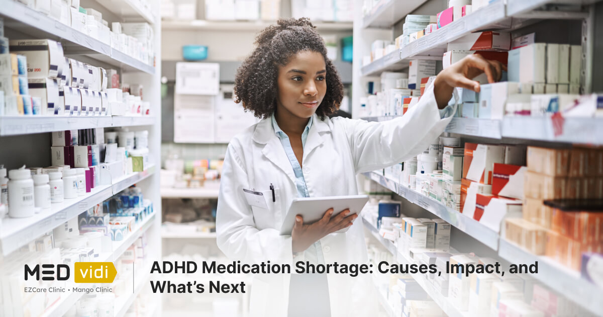 ADHD Medication Shortage 2024: Causes and What to Do